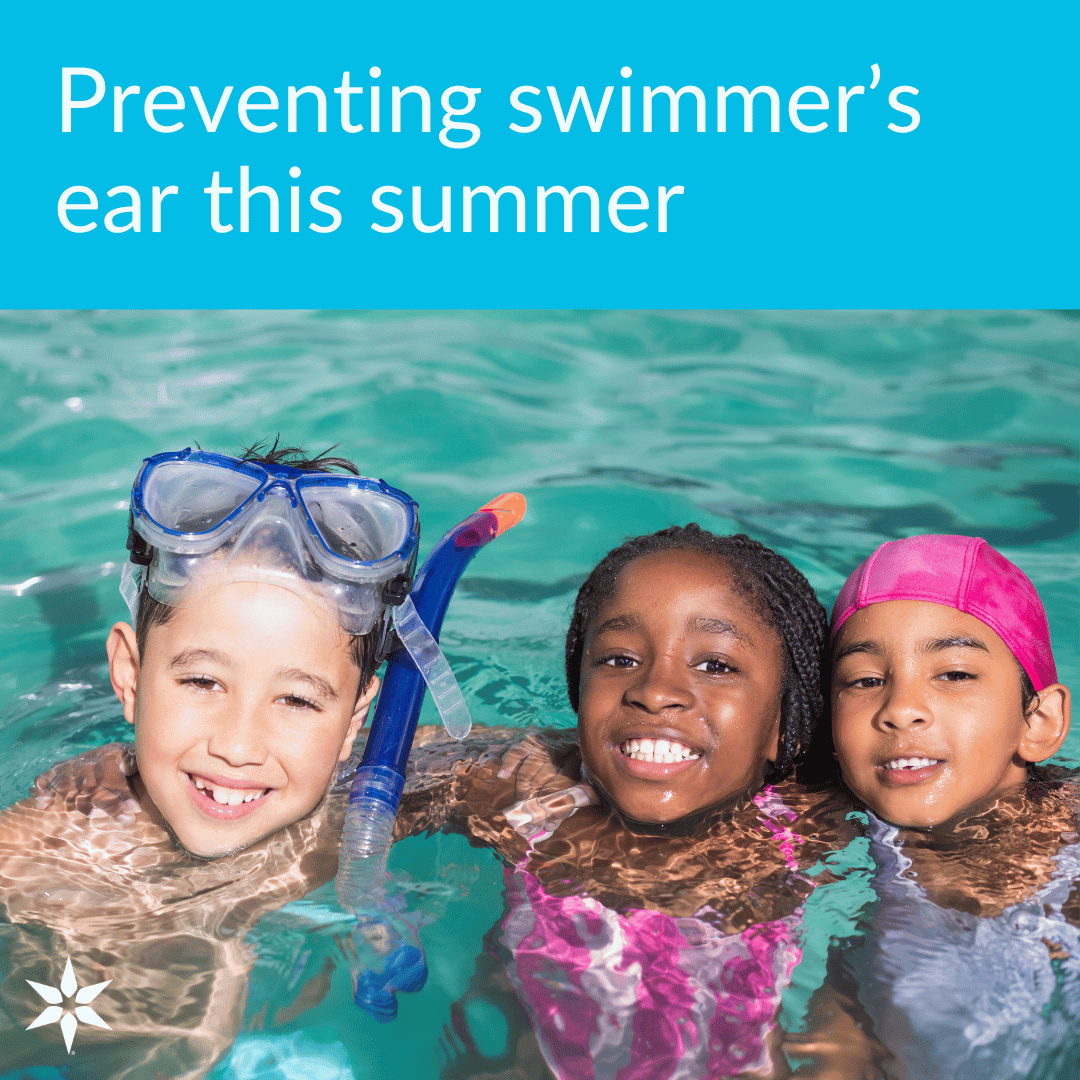 Safe splashing: Don’t let swimmer’s ear spoil your child’s summer fun ...